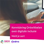 Kenniskring Ontwikkelen over digitale inclusie
