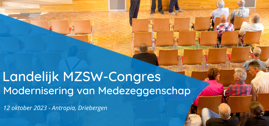 Landelijk MZSW-congres. Modernisering van medezeggenschap. 12 oktober 2023, Antropia, Driebergen.